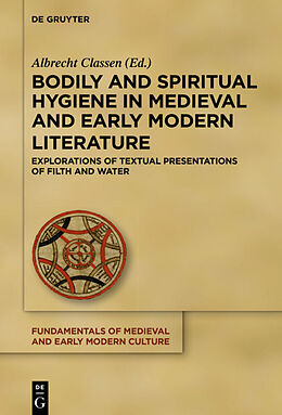 Livre Relié Bodily and Spiritual Hygiene in Medieval and Early Modern Literature de 