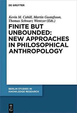 eBook (epub) Finite but Unbounded: New Approaches in Philosophical Anthropology de 