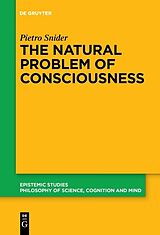 eBook (epub) The Natural Problem of Consciousness de Pietro Snider