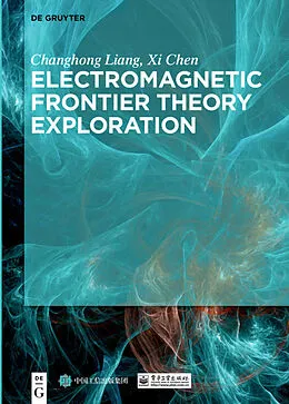 E-Book (epub) Electromagnetic Frontier Theory Exploration von Changhong Liang, Xi Chen