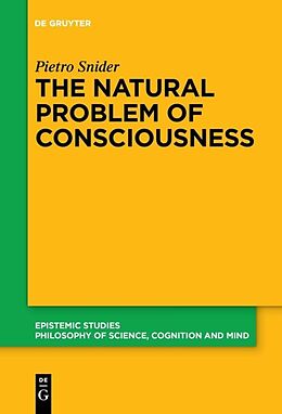 Livre Relié The Natural Problem of Consciousness de Pietro Snider