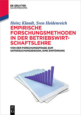 E-Book (epub) Empirische Forschungsmethoden in der Betriebswirtschaftslehre von Heinz Klandt, Sven Heidenreich