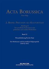 E-Book (epub) Acta Borussica - Neue Folge. Preußen als Kulturstaat. Der preußische... / Herausforderung für den Staat von 
