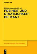 E-Book (pdf) Freiheit und Staatlichkeit bei Kant von Philipp-Alexander Hirsch