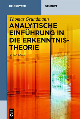 Kartonierter Einband Analytische Einführung in die Erkenntnistheorie von Thomas Grundmann
