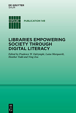 Livre Relié Libraries Empowering Society through Digital Literacy de 