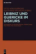 E-Book (pdf) Leibniz und Guericke im Diskurs von Otto von Guericke, Gottfried Wilhelm Leibniz