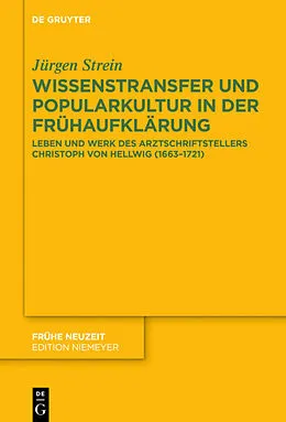 E-Book (epub) Wissenstransfer und Popularkultur in der Frühaufklärung von Jürgen Strein