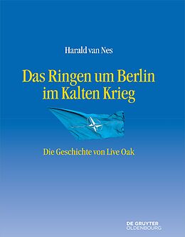 E-Book (epub) Das Ringen um Berlin im Kalten Krieg von Harald van Nes