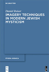 eBook (pdf) Imagery Techniques in Modern Jewish Mysticism de Daniel Reiser