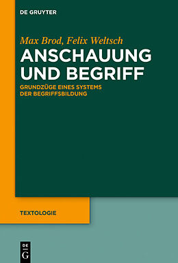 E-Book (epub) Anschauung und Begriff von Max Brod, Felix Weltsch