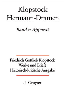 Fester Einband Friedrich Gottlieb Klopstock: Werke und Briefe. Abteilung Werke VI: Hermann-Dramen / Apparat von 