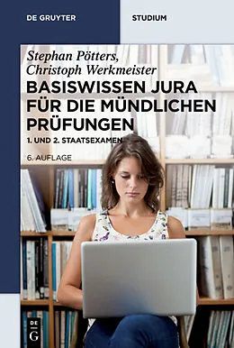 E-Book (pdf) Basiswissen Jura für die mündlichen Prüfungen von Stephan Pötters, Christoph Werkmeister