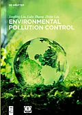 E-Book (pdf) Environmental Pollution Control von Jingling Liu, Lulu Zhang, Zhijie Liu