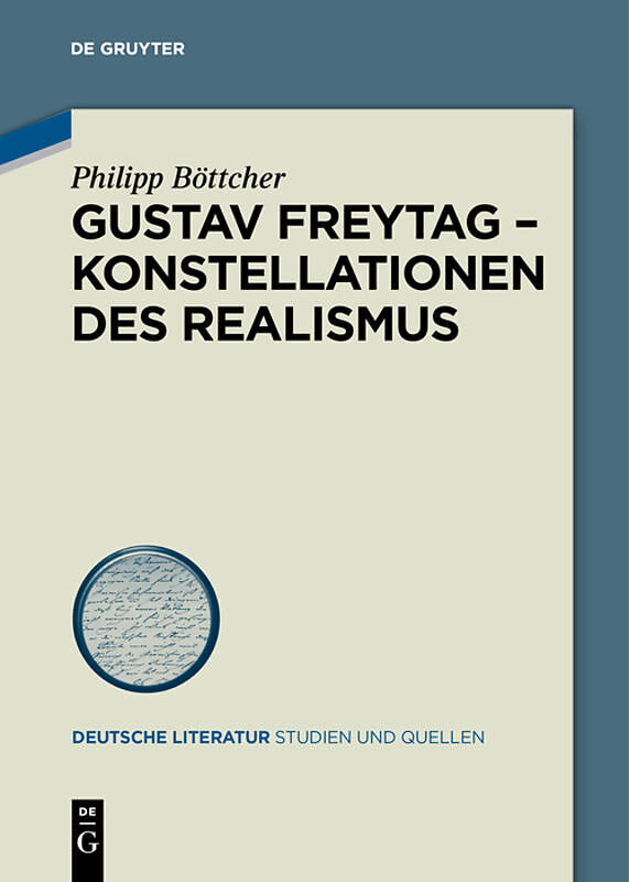 Gustav Freytag - Konstellationen des Realismus