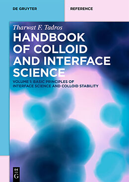 Livre Relié Basic Principles of Interface Science and Colloid Stability de Tharwat F. Tadros