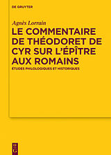 eBook (epub) Le Commentaire de Théodoret de Cyr sur lÉpître aux Romains de Agnès Lorrain