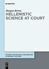 E-Book (epub) Hellenistic Science at Court von Marquis Berrey