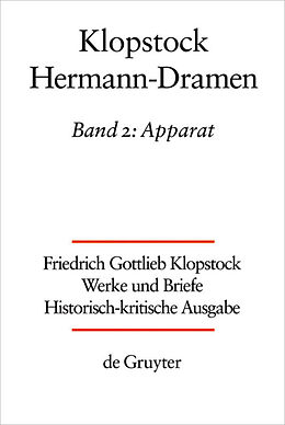 E-Book (epub) Friedrich Gottlieb Klopstock: Werke und Briefe. Abteilung Werke VI: Hermann-Dramen / Apparat von 
