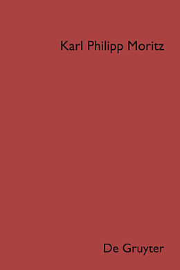 Fester Einband Karl Philipp Moritz: Sämtliche Werke. Schriften zur Mythologie und Altertumskunde / Götterlehre und andere mythologische Schriften von 