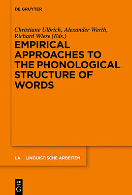 Fester Einband Empirical Approaches to the Phonological Structure of Words von 