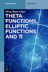 E-Book (epub) Theta functions, elliptic functions and p von Heng Huat Chan