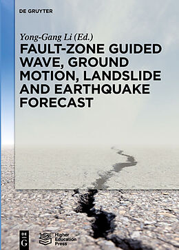 Livre Relié Fault-Zone Guided Wave, Ground Motion, Landslide and Earthquake Forecast de 