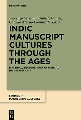 Livre Relié Indic Manuscript Cultures through the Ages de 