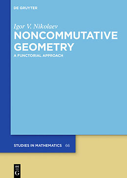 Livre Relié Noncommutative Geometry de Igor V. Nikolaev