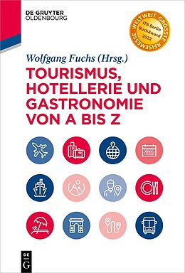 E-Book (epub) Tourismus, Hotellerie und Gastronomie von A bis Z von 