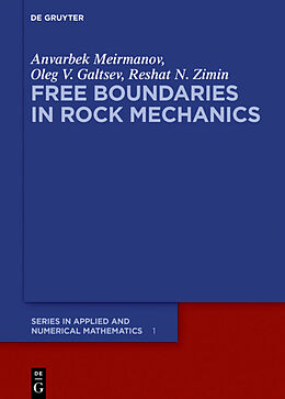 Livre Relié Free Boundaries in Rock Mechanics de Anvarbek Meirmanov, Reshat N. Zimin, Oleg V. Galtsev