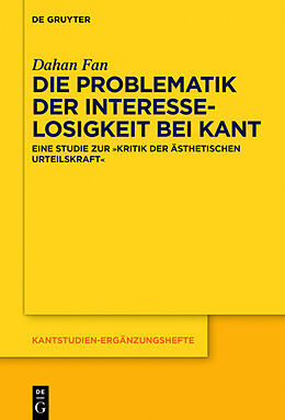 E-Book (pdf) Die Problematik der Interesselosigkeit bei Kant von Dahan Fan
