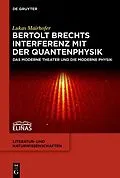 ePUB Bertolt Brechts Interferenz mit der Quantenphysik von Lukas Mairhofer