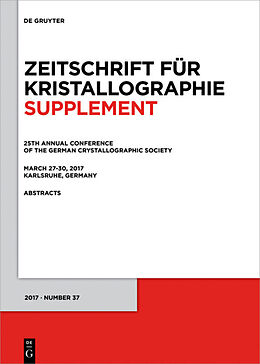 E-Book (pdf) 25th Annual Conference of the German Crystallographic Society, March 27-30, 2017, Karlsruhe, Germany von 