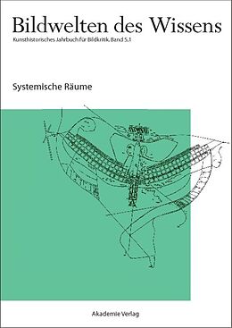 E-Book (pdf) Bildwelten des Wissens / Systemische Räume von 