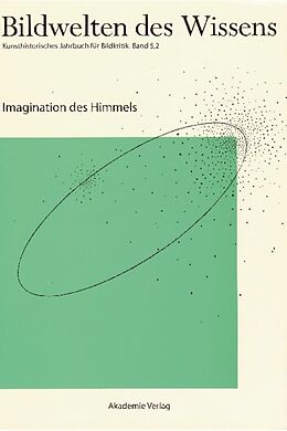 E-Book (pdf) Bildwelten des Wissens / Imagination des Himmels von 