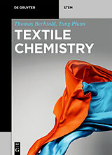 Kartonierter Einband Textile Chemistry von Thomas Bechtold, Tung Pham