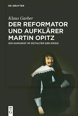 ePUB Der Reformator und Aufklärer Martin Opitz (15971639) von Klaus Garber
