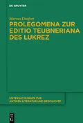 E-Book (epub) Prolegomena zur Editio Teubneriana des Lukrez von Marcus Deufert