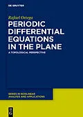 E-Book (epub) Periodic Differential Equations in the Plane von Rafael Ortega