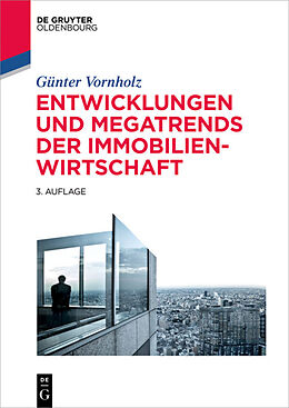 E-Book (epub) Entwicklungen und Megatrends der Immobilienwirtschaft von Günter Vornholz