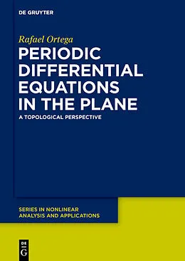 E-Book (pdf) Periodic Differential Equations in the Plane von Rafael Ortega