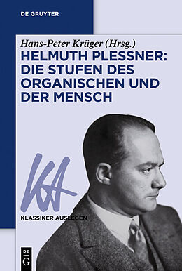 Kartonierter Einband Helmuth Plessner: Die Stufen des Organischen und der Mensch von Hans-Peter Krüger