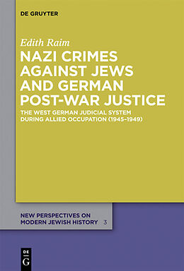 Couverture cartonnée Nazi Crimes against Jews and German Post-War Justice de Edith Raim