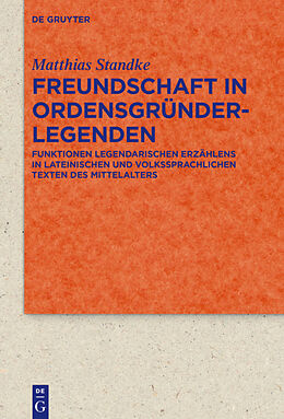 E-Book (pdf) Freundschaft in Ordensgründerlegenden von Matthias Standke