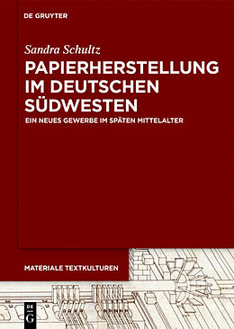 Fester Einband Papierherstellung im deutschen Südwesten von Sandra Schultz