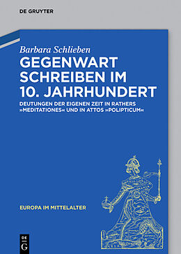 Fester Einband Gegenwart schreiben im 10. Jahrhundert von Barbara Schlieben