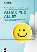 E-Book (epub) Glück für Alle? von Dominik H. Enste, Theresa Eyerund, Lena Suling