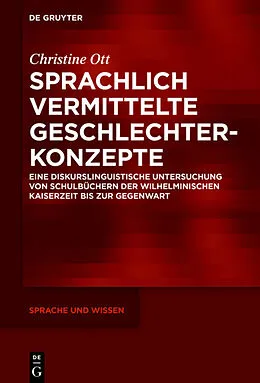 E-Book (pdf) Sprachlich vermittelte Geschlechterkonzepte von Christine Ott
