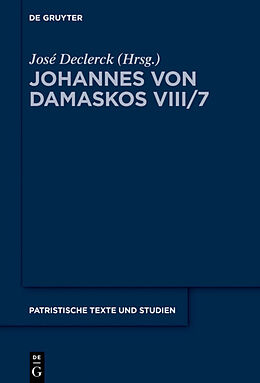 Fester Einband Johannes von Damaskos: Die Schriften. Sacra (spuria) / Liber II (De rerum humanarum natura et statu) von 
